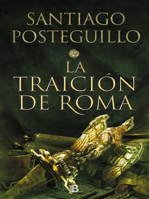 cover image of La traición de Roma (Trilogía Africanus 3)